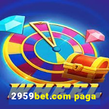 2959bet.com paga